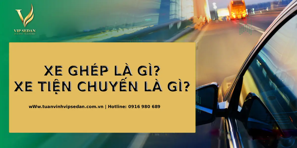 Xe Ghép Và Xe Tiện Chuyến Là Gì Mà Tiết Kiệm 70% Chi Phí